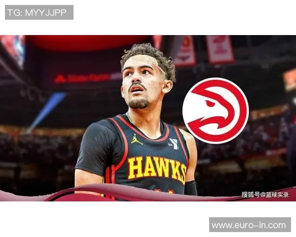 老鹰暂不与特雷杨续约或待明年签下五年三点五亿美元超级合同 老鹰暂不与特雷杨续约或待明年签下五年三点五亿美元超级合同